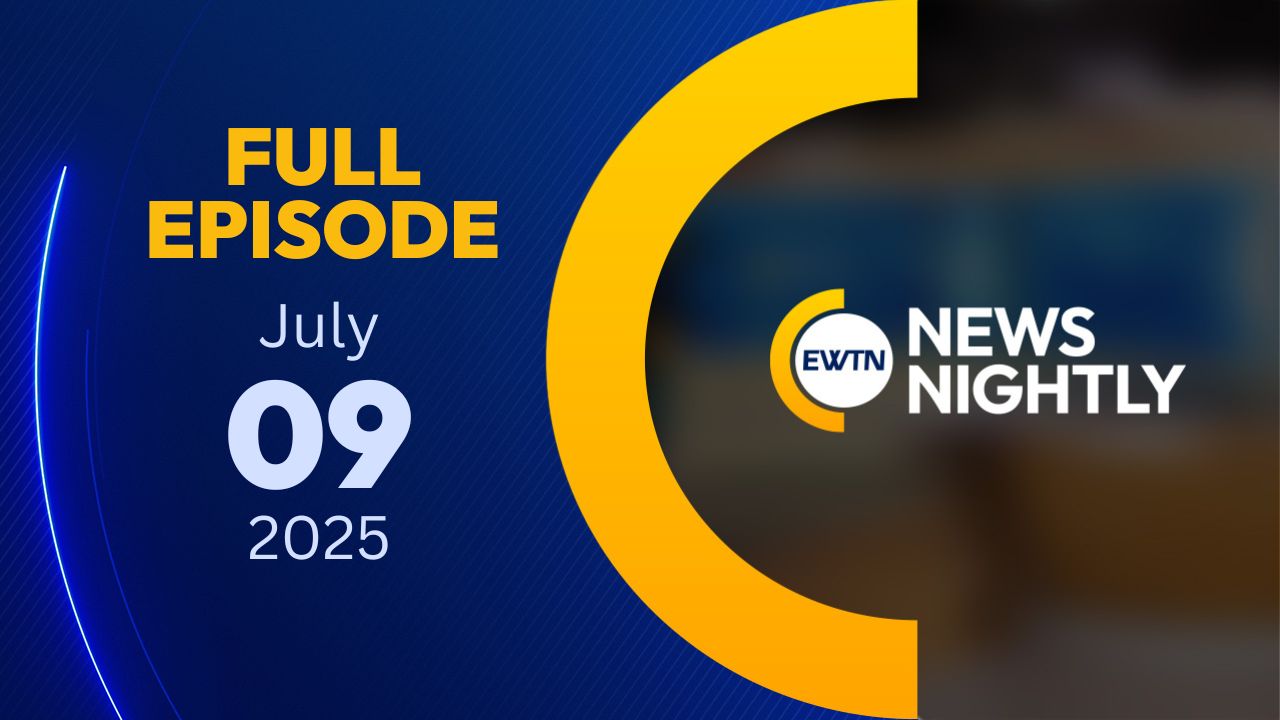  EWTN News Nightly | Wednesday, July 9, 2025