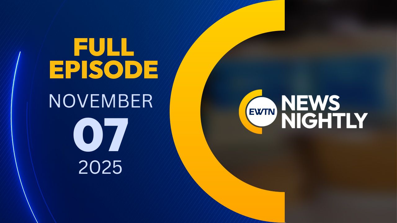  EWTN News Nightly | Friday, November 7, 2025