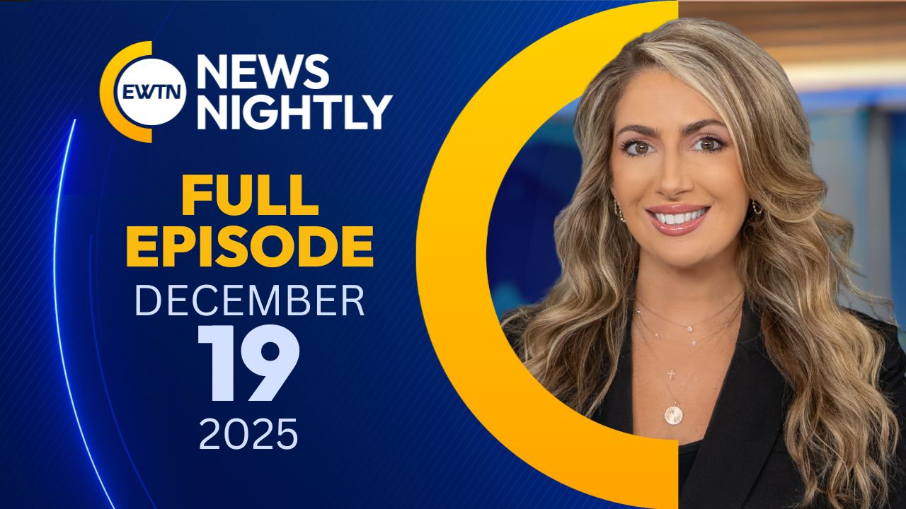 EWTN News Nightly EWTN News Nightly | Friday, December 19, 2025