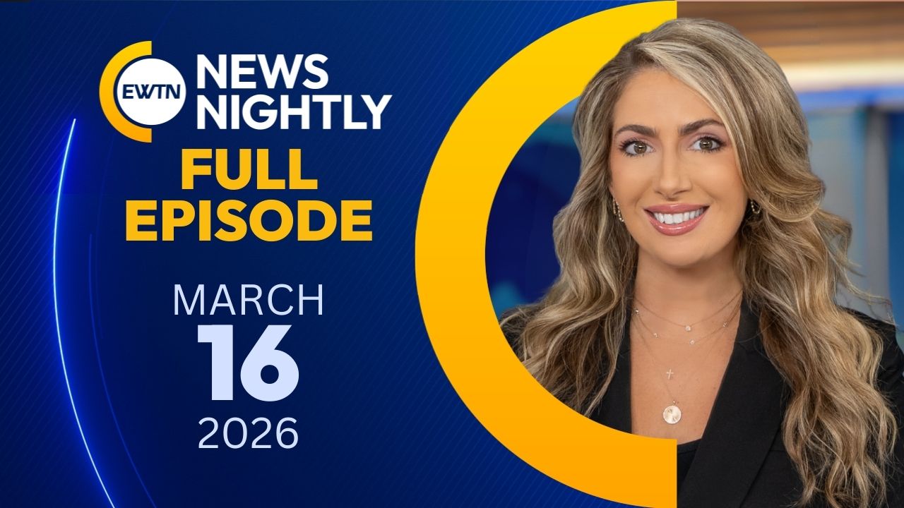  EWTN News Nightly | Monday, March 16, 2026