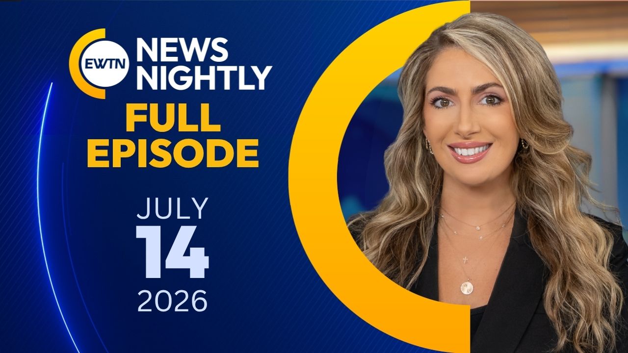  EWTN News Nightly | Tuesday, July 14, 2026