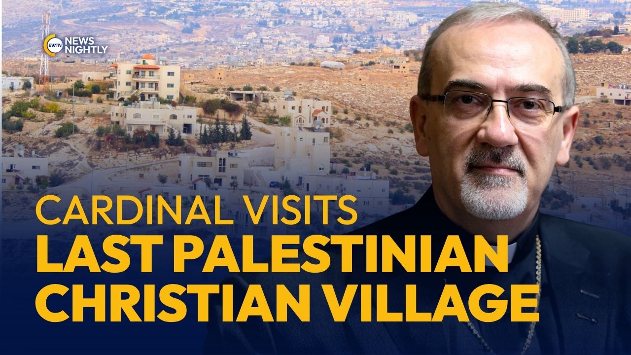 Cardinal Pizzaballa Reassures Christians in the West Bank as Tensions Rise | EWTN News Nightly