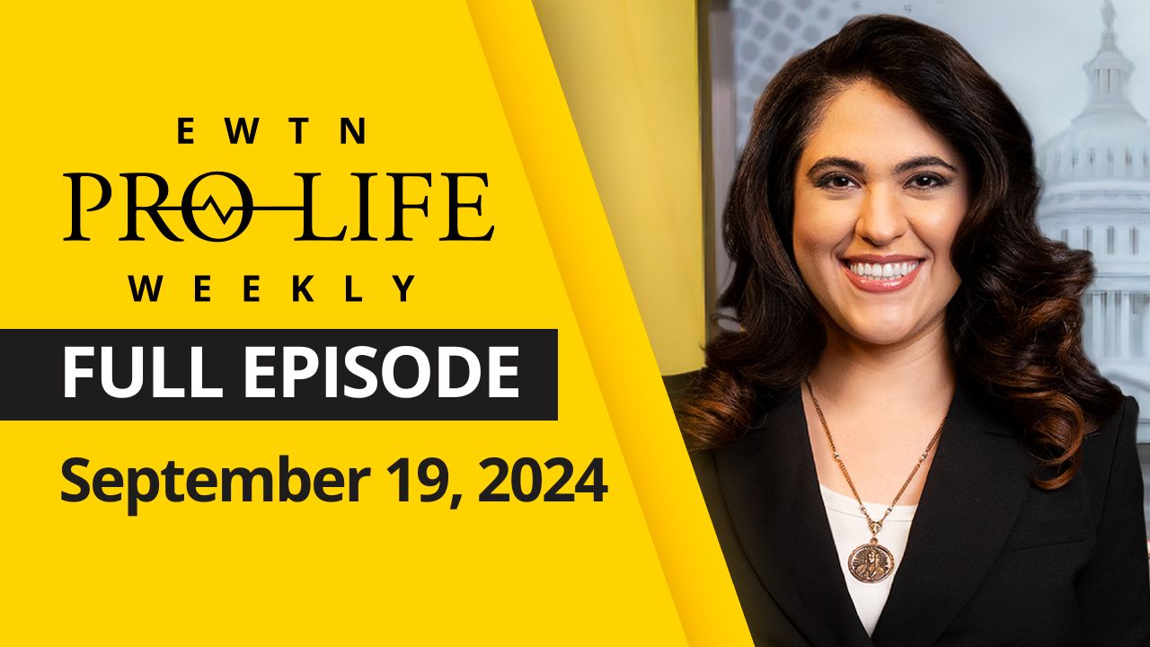  EWTN Pro-Life Weekly | Full EPISODE | Thursday, September 19, 2024