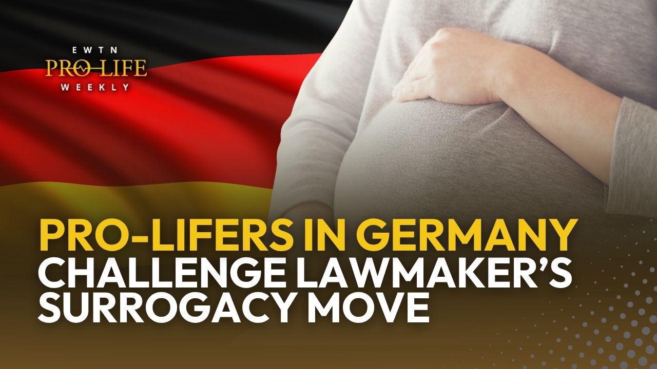Pro-Lifers Push Back in Germany After Leading Lawmaker’s Surrogacy Announcement
