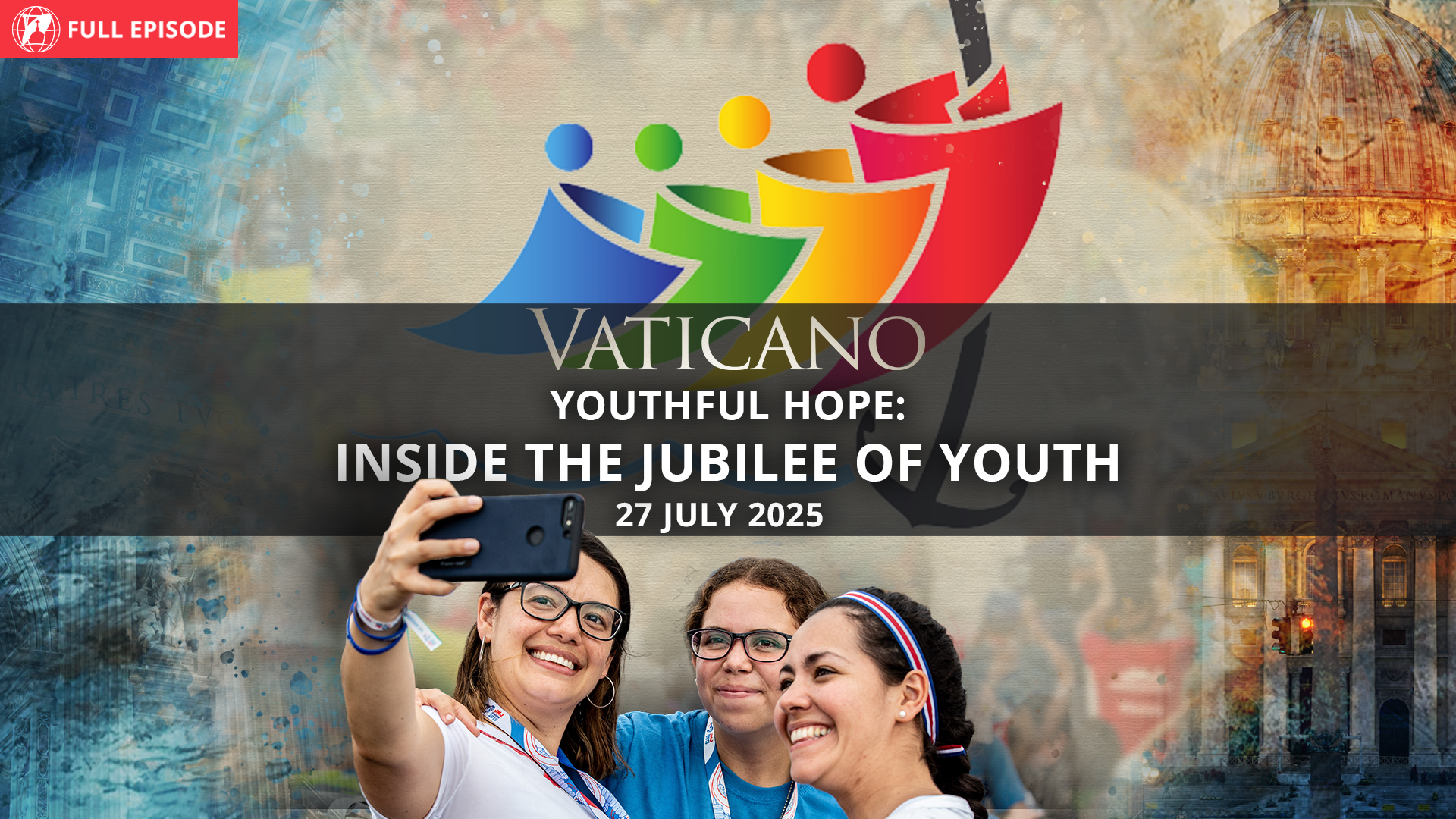  Youthful Hope: Inside the Jubilee of Youth