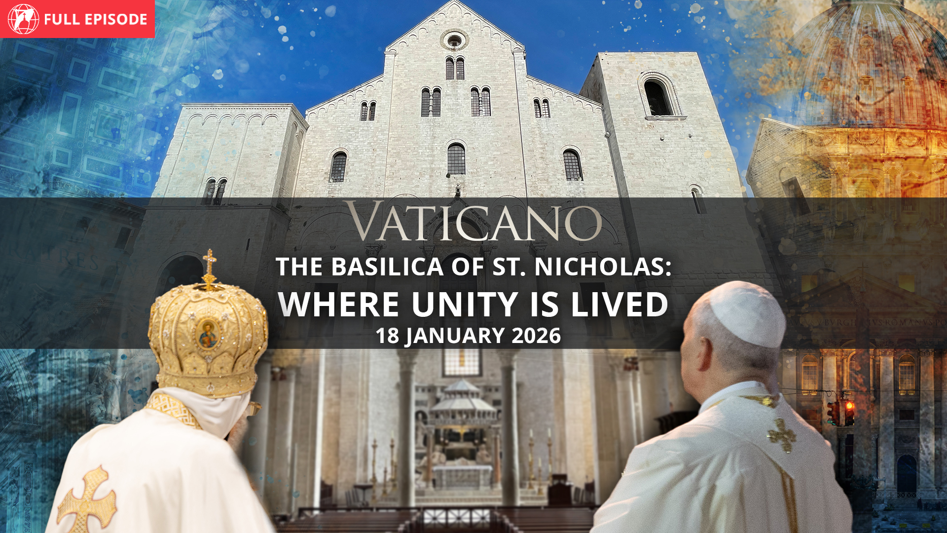  The Basilica of St. Nicholas: Where Unity Is Lived