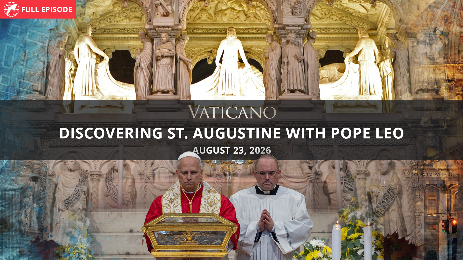  Discovering St. Augustine With Pope Leo