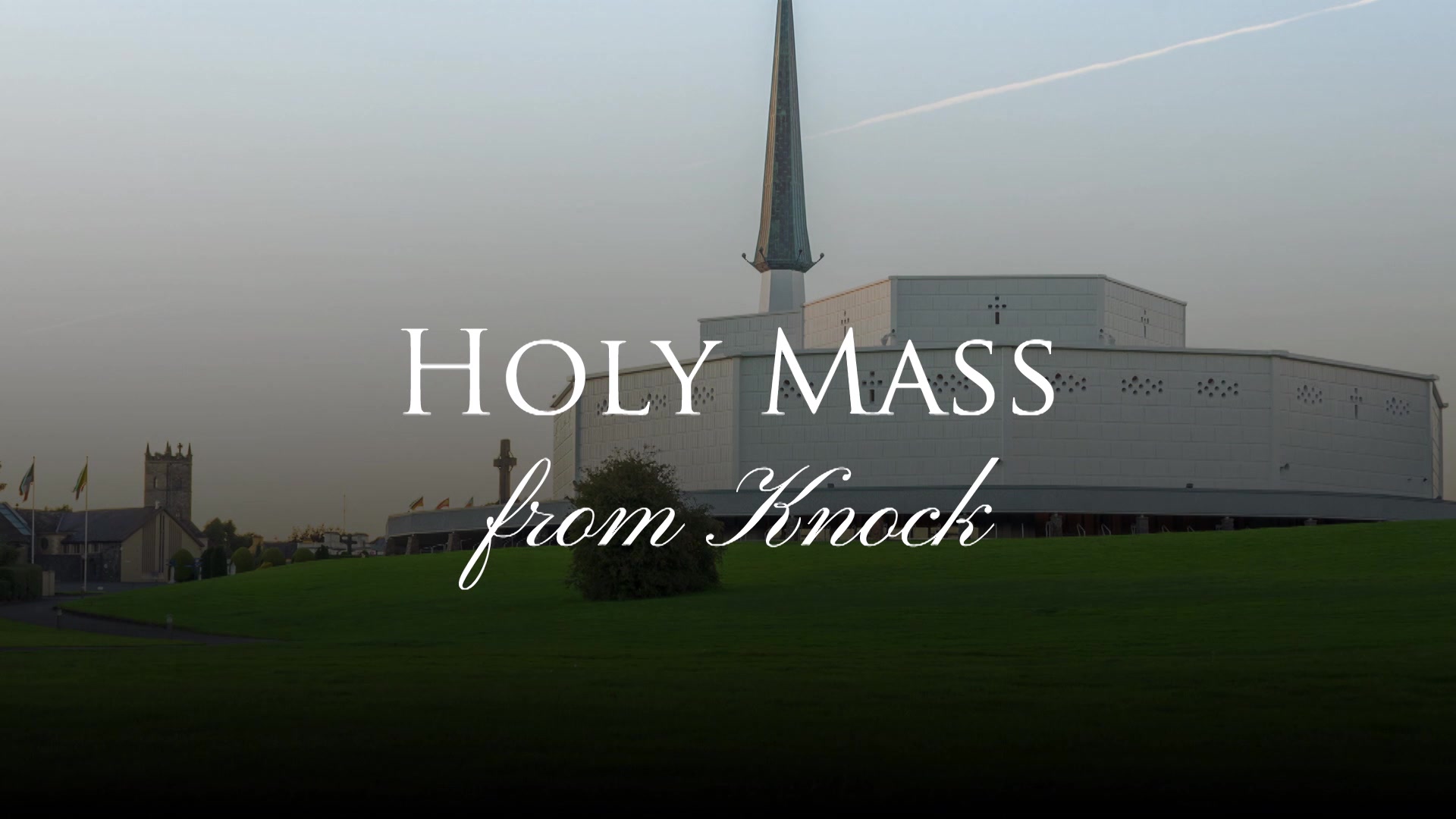  HOLY MASS FROM KNOCK