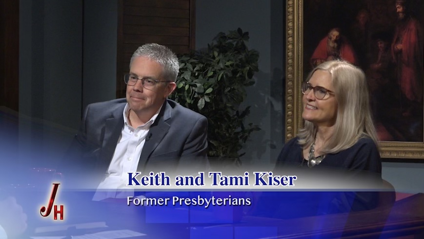 Journey Home Keith and Tami Kiser - Former Presbyterians