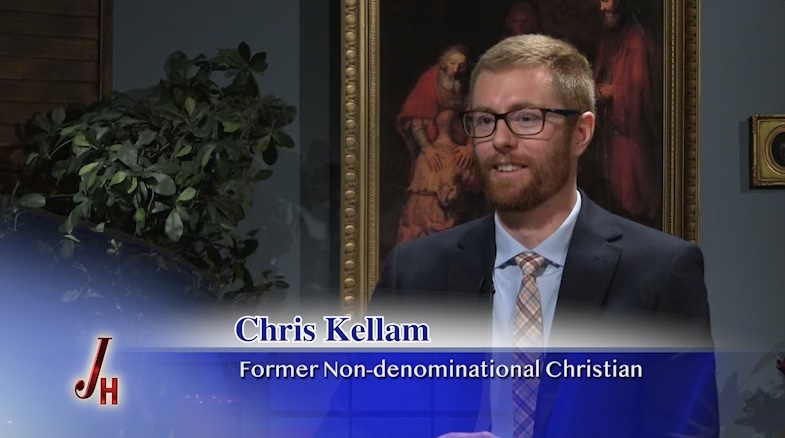Journey Home Chris Kellam - Former Evangelical Protestant