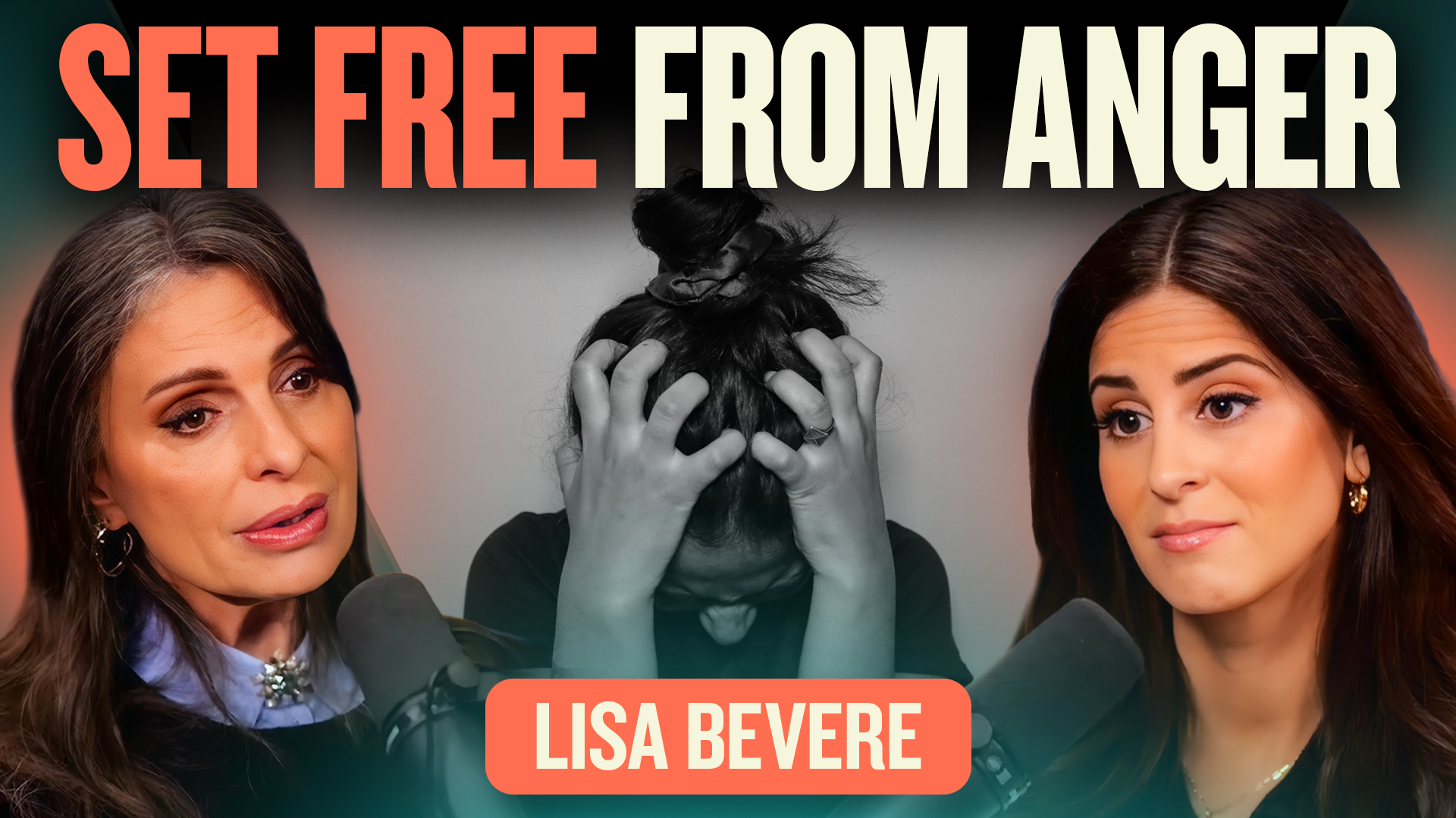 The Lila Rose Show The Antidote to Anger & Generational Wounds