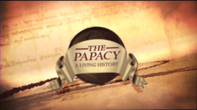 Papacy: a Living History - Popes of the 18th Century and Earlier