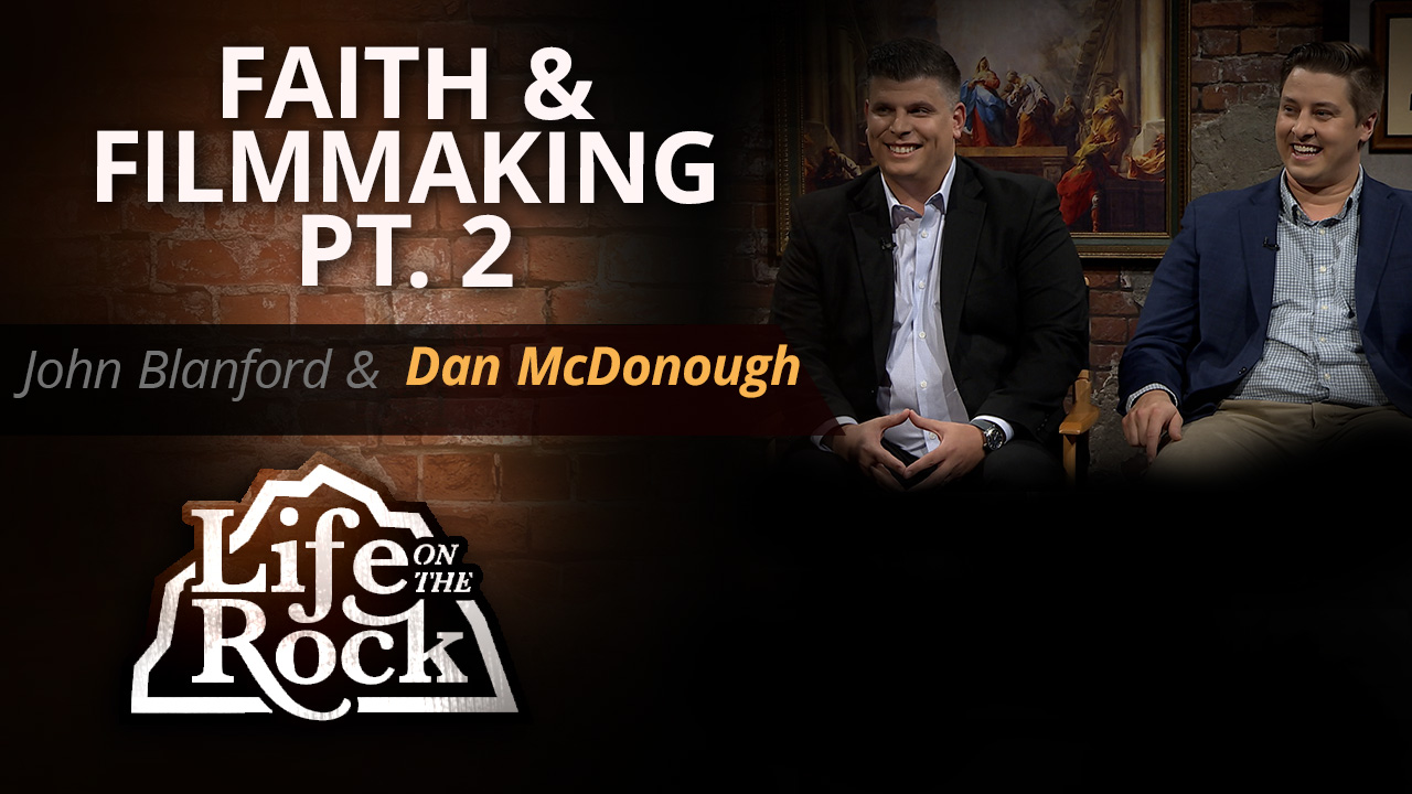 Life on the Rock John Blanford & Dan Mcdonough, Pt. 2