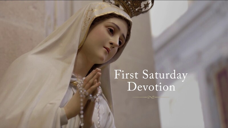 First Saturday Devotion - First Saturday Devotion