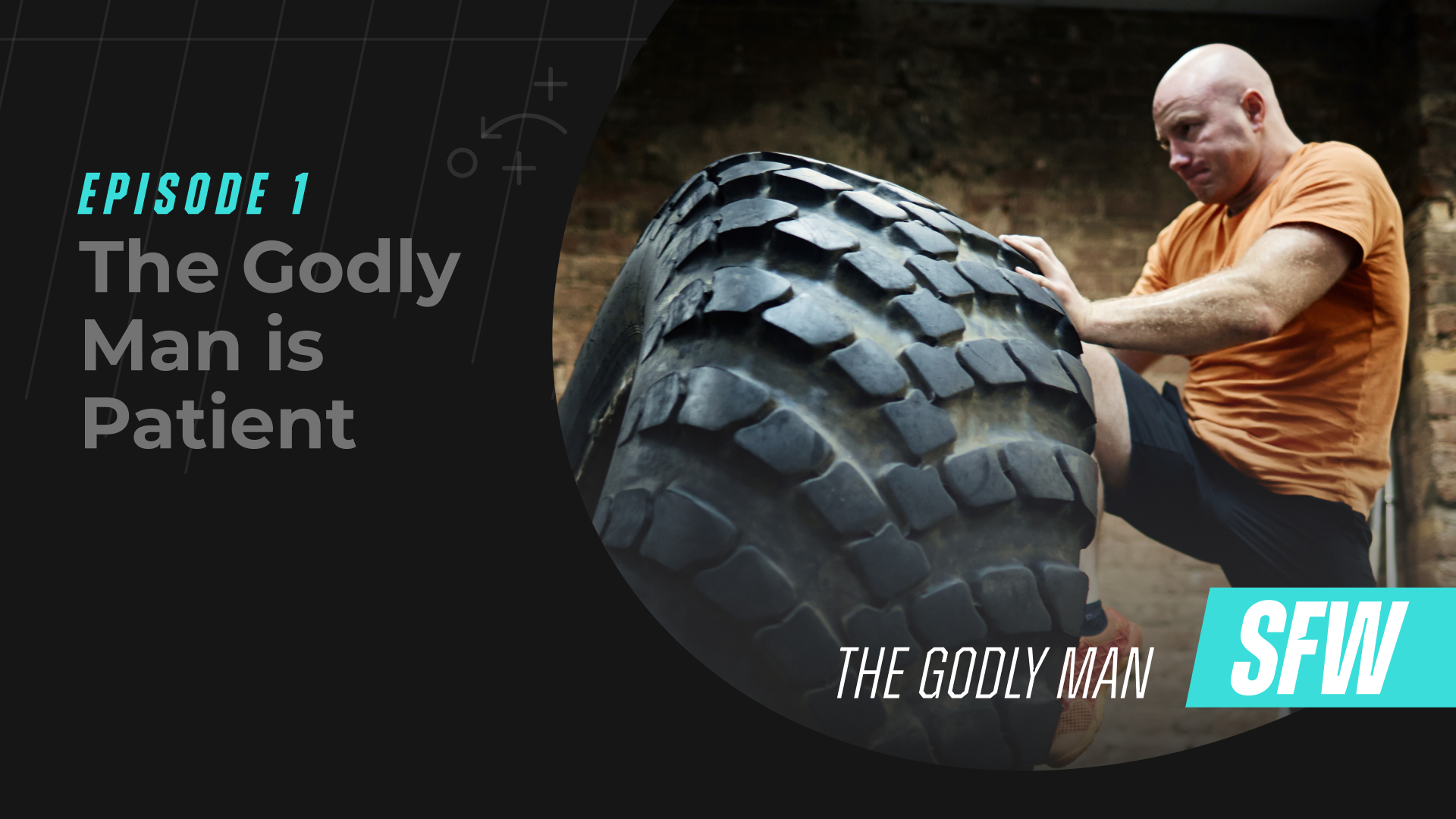 Spiritual Fitness Workout The Godly Man is Patient
