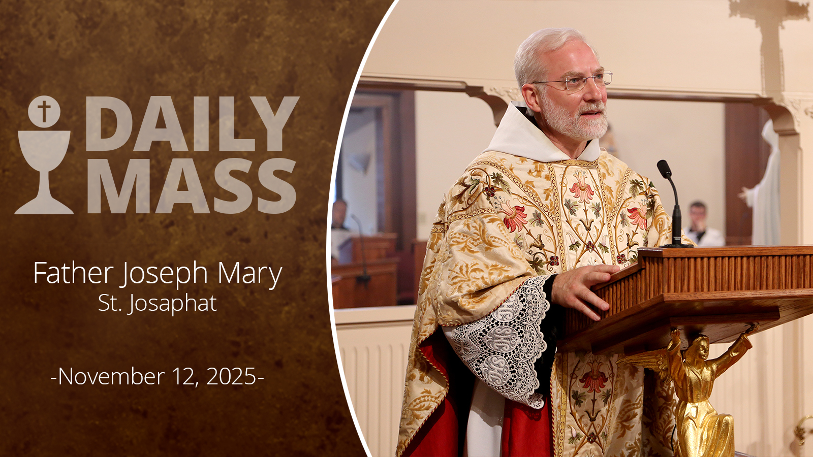 Readings, Homily and Daily Mass Daily Mass