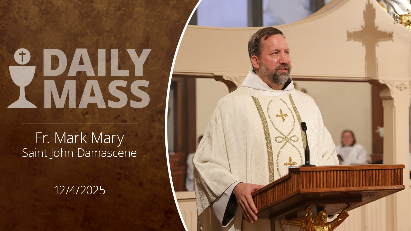 Readings, Homily and Daily Mass Daily Mass