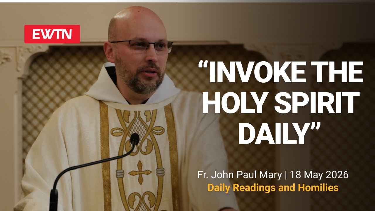 Readings, Homily and Daily Mass Readings and Homily: Fr. John Paul