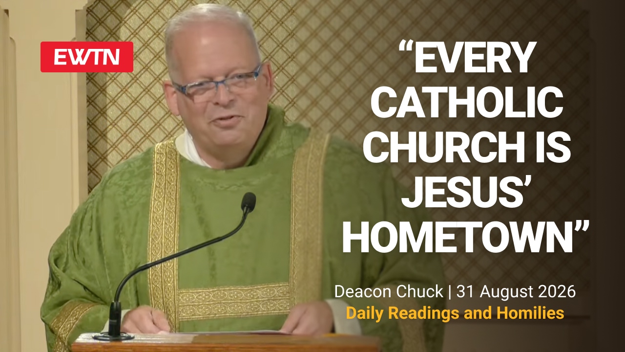 Readings, Homily and Daily Mass Readings and Homily: Deacon Chuck