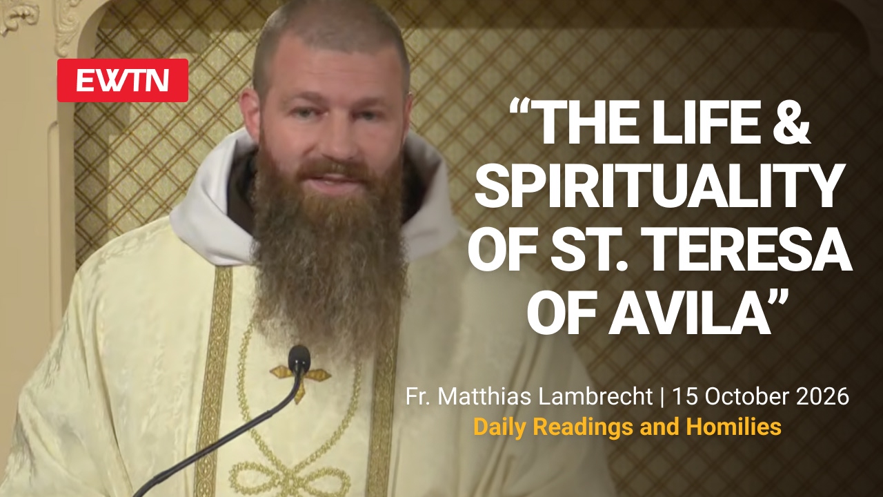 Readings, Homily and Daily Mass Readings and Homily: Fr. Matthias of the Immaculate Heart, OCD