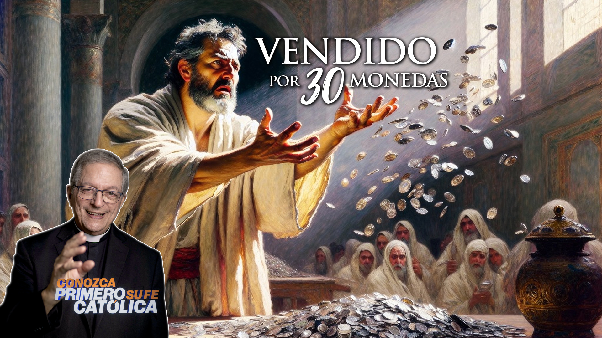 Conozca primero su fe católica Vendido por 30 monedas