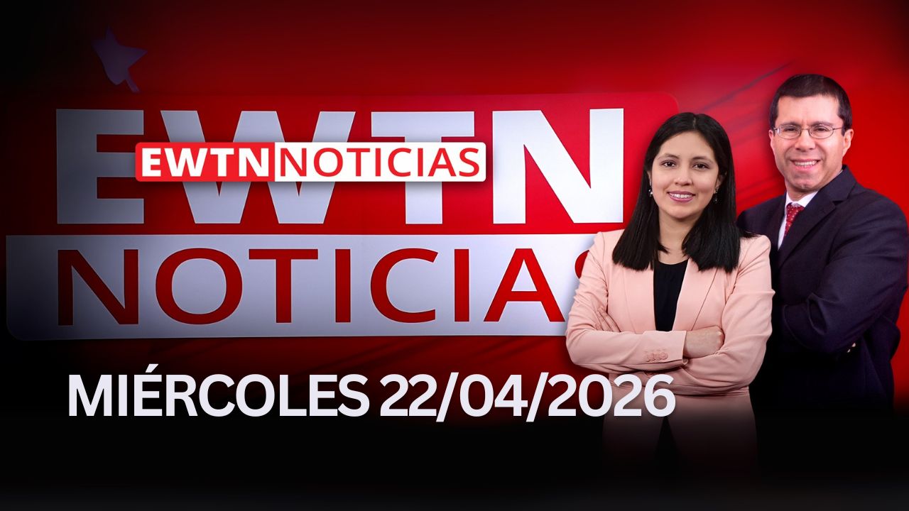 EWTN noticias EWTN Noticias | Miércoles 22 de abril 2026 | Programa completo