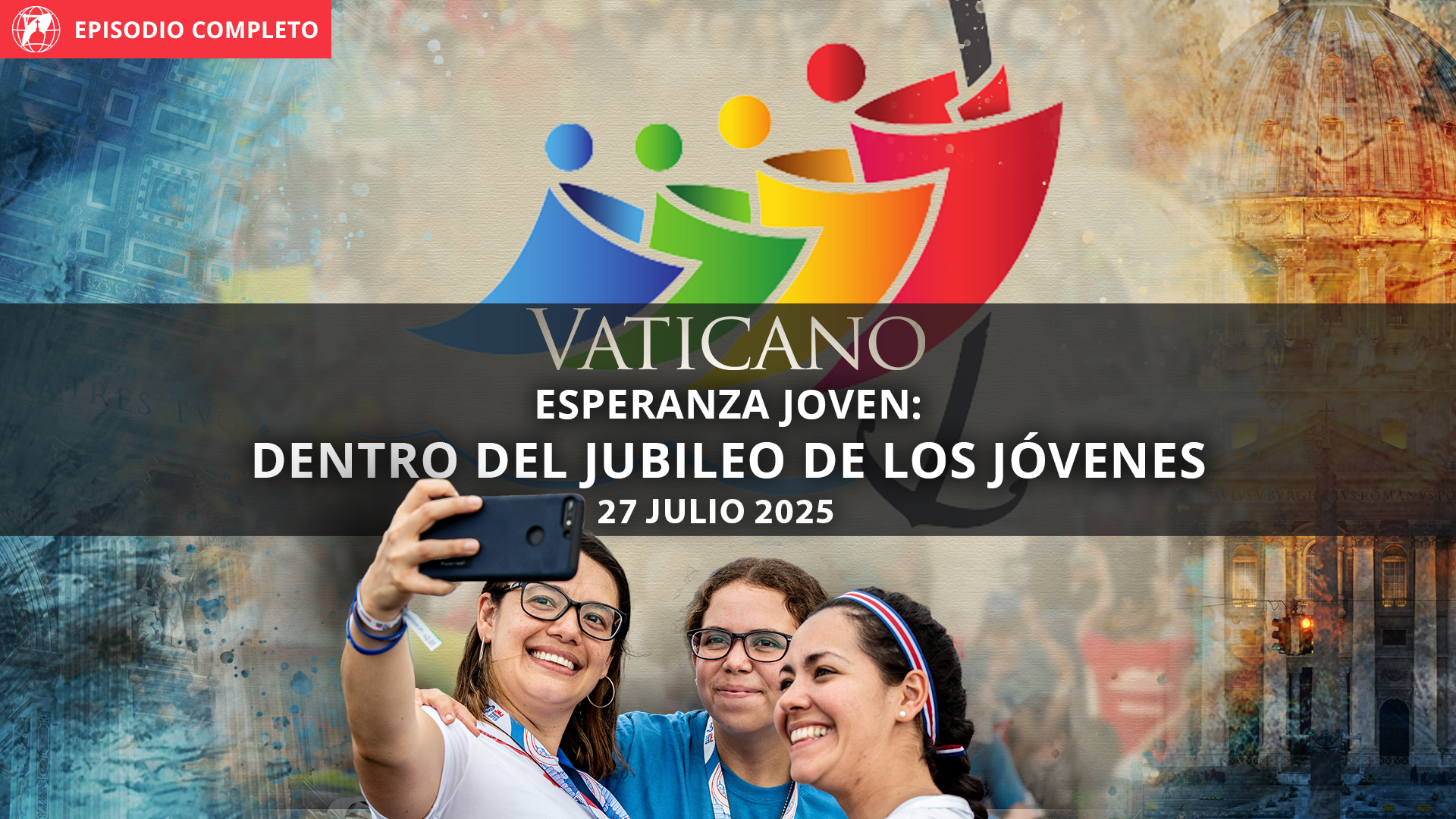  Esperanza joven: dentro del Jubileo de los Jóvenes