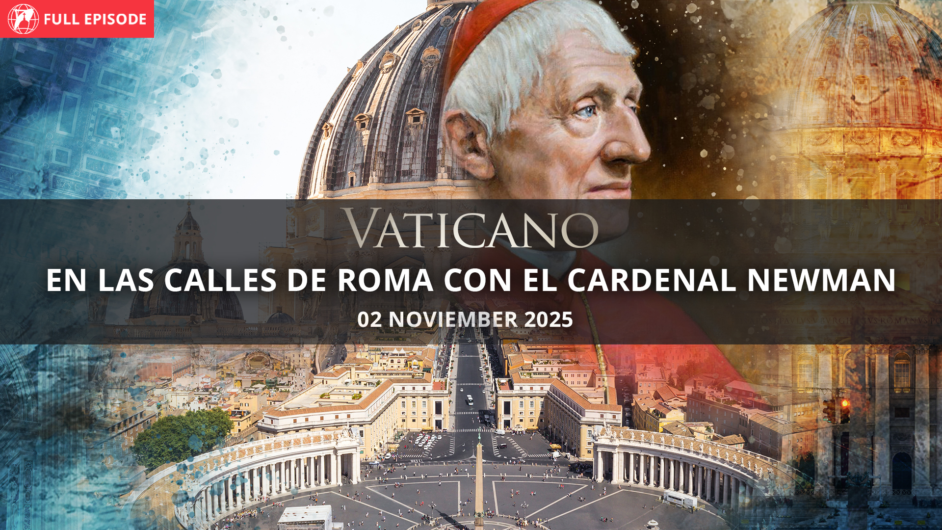 Vaticano En las Calles de Roma con el cardenal Newman