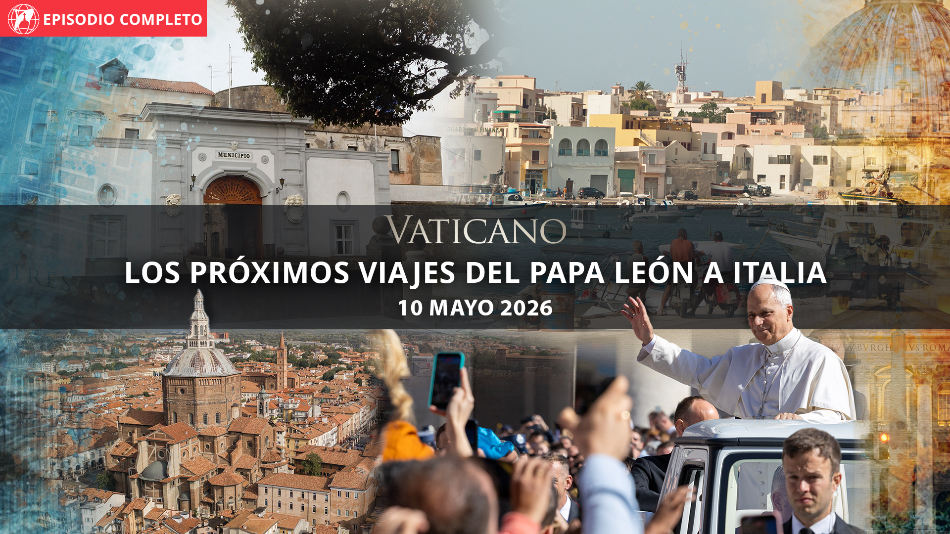  Los próximos viajes del Papa León a Italia