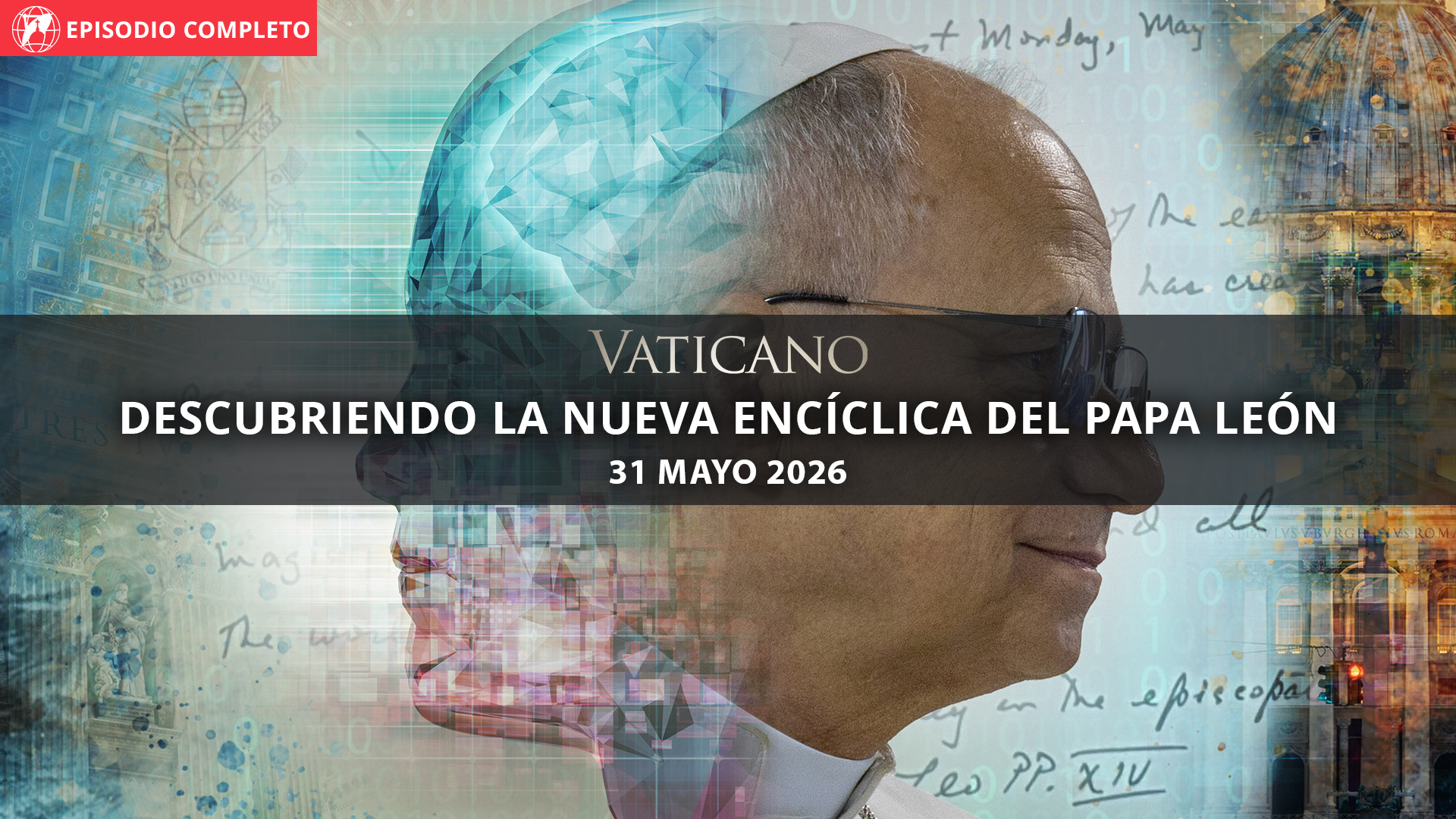  Descubriendo la nueva encíclica del Papa León