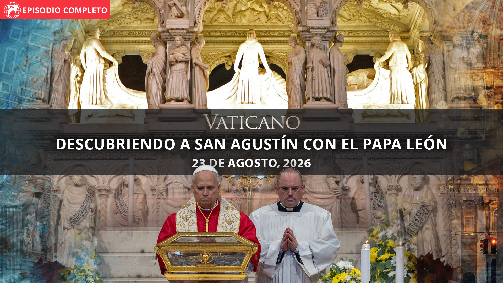  Descubriendo a San Agustín con el Papa León